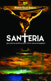 Santeria: jaculatórias poéticas para almas desassossegadas