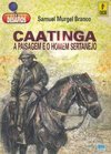 Caatinga: a paisagem e o homem sertanejo