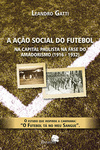 A ação social do futebol: Na capital paulista na fase do amadorismo (1916-1932)