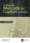 A saga do mercado de capitais no Brasil