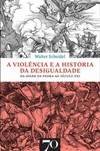 A violência e a história da desigualdade: da Idade da Pedra ao século XXI