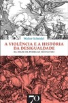 A violência e a história da desigualdade: da Idade da Pedra ao século XXI