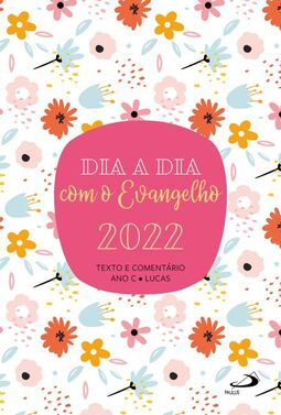 Dia a dia com o Evangelho 2022