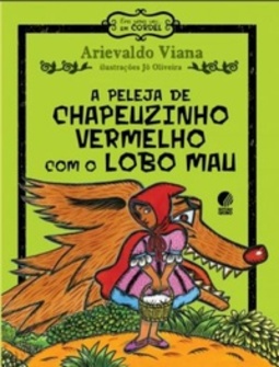 A PELEJA DE CHAPEUZINHO VERMELHO COM O LOBO MAU
