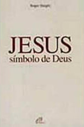 Jesus: Símbolo de Deus