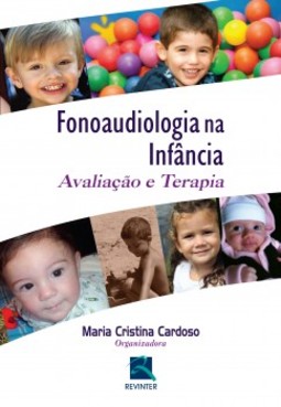 Fonoaudiologia na infância: avaliação e terapia