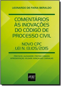 Comentários Ás Inovações do Código de Processo Civil: Novo Cpc Lei N. 13.105-2015
