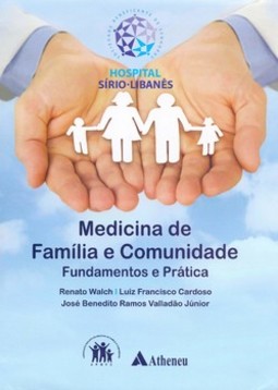 Medicina de família e comunidade - Fundamentos e prática