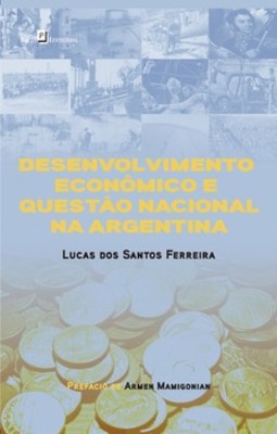 Desenvolvimento econômico e questão nacional na Argentina