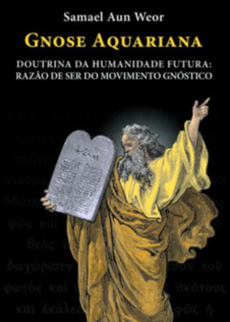 Gnose aquariana: doutrina da humanidade futura: Razão de ser do movimento Gnóstico