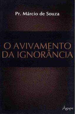 O Avivamento da Ignorância