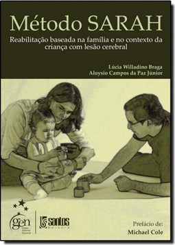 Metodo Sarah Reabilitacao Baseada Na Familia E No Contexto Da Crianca Com Lesao Cerebral