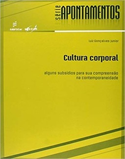 Cultura corporal: alguns subsídios para sua compreensão na contemporaneidade