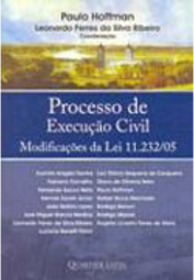 Processo de Execução Civil: Modificações da Lei 11.232/05