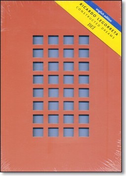 Ricardo Legorreta: Constructed Dreams - English Edition