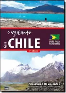 Viajante, O - Guia - Chile