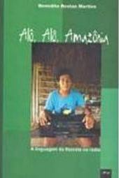 Alô, Alô, Amazônia: a Linguagem da Floresta no Rádio