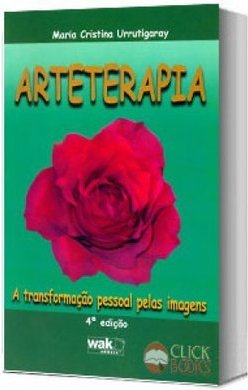 Arteterapia: a Transformação Pessoal Pelas Imagens