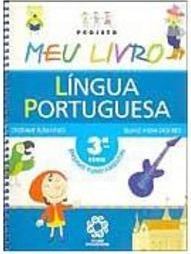 Projeto Meu Livro: Língua Portuguesa - 3 série - 1 grau