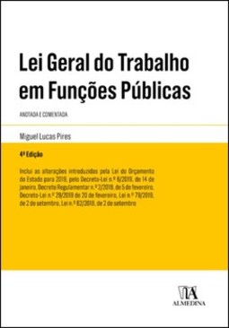 Lei geral do trabalho em funções públicas: Anotada e comentada