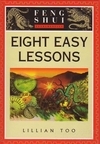 FENG SHUI EIGHT EASY LESSONS