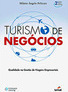 Turismo de Negócio: Qualidade na Gestão de Viagens Empresariais