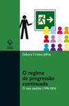 O regime de progressão continuada: o caso paulista (1998-2004)