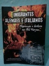 Imigrantes Alemães e Italianos