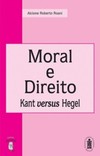 Moral e direito: Kant versus Hegel