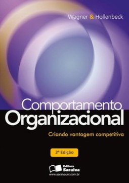 Comportamento organizacional: criando vantagem competitiva