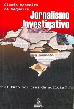 Jornalismo Investigativo: o Fato por Trás da Notícia