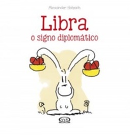 Libra: o signo diplomático (Para presentear com alto astral)