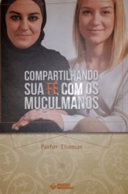 Compartilhando sua fé com muçulmanos