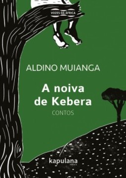 A noiva de Kebera: Contos