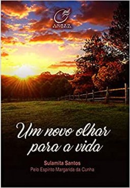 Um novo olhar para a vida