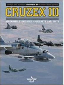 CRUZEX III: AERONAVES E UNIDADES