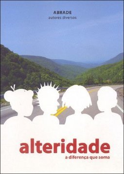 Alteridade: a Diferença que Soma