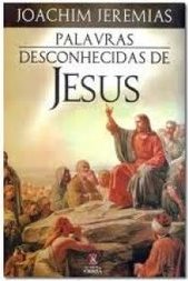 Palavras Desconhecidas de Jesus