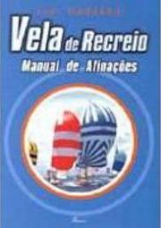 Vela de Recreio: Manual de Afinações - IMPORTADO