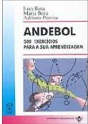 Andebol: 500 Exercícios para a Sua Aprendizagem - IMPORTADO