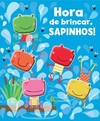 Hora de brincar, sapinhos!