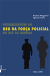 Determinantes do uso da força policial no Rio de Janeiro
