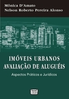 Imóveis Urbanos: Avaliação de Aluguéis: Aspectos Práticos e Jurídicos