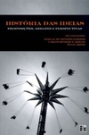 História das ideias: proposições, debates e perspectivas