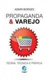 Propaganda e  Varejo (Comércio Varejista - Propaganda)