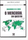 Curso de Direiro Internacional Público Vol. IV - O Mercosul em Questão