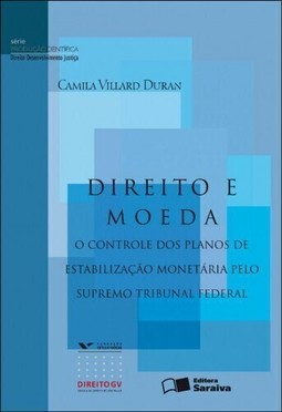 Direito e moeda: o controle dos planos de estabilização monetária pelo supremo tribunal federal