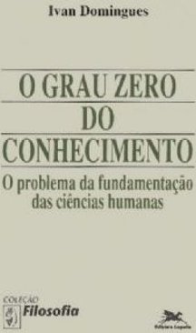 O Grau Zero do Conhecimento
