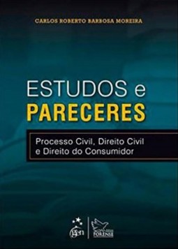 Estudos e pareceres: Processo civil, direito civil e direito do consumidor