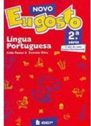 Novo Eu Gosto: Língua Portuguesa: 2ª Série - Ens. Fundam.